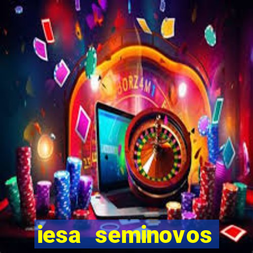 iesa seminovos porto alegre